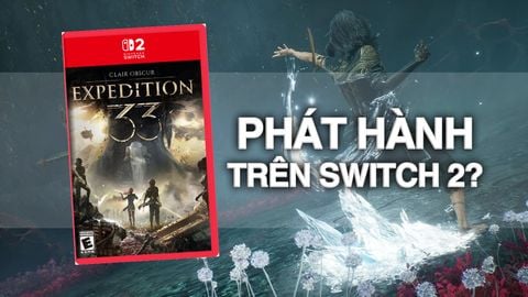 Clair Obscur: Expedition 33 – Siêu phẩm RPG 2025 có thể sẽ cập bến Nintendo Switch 2?