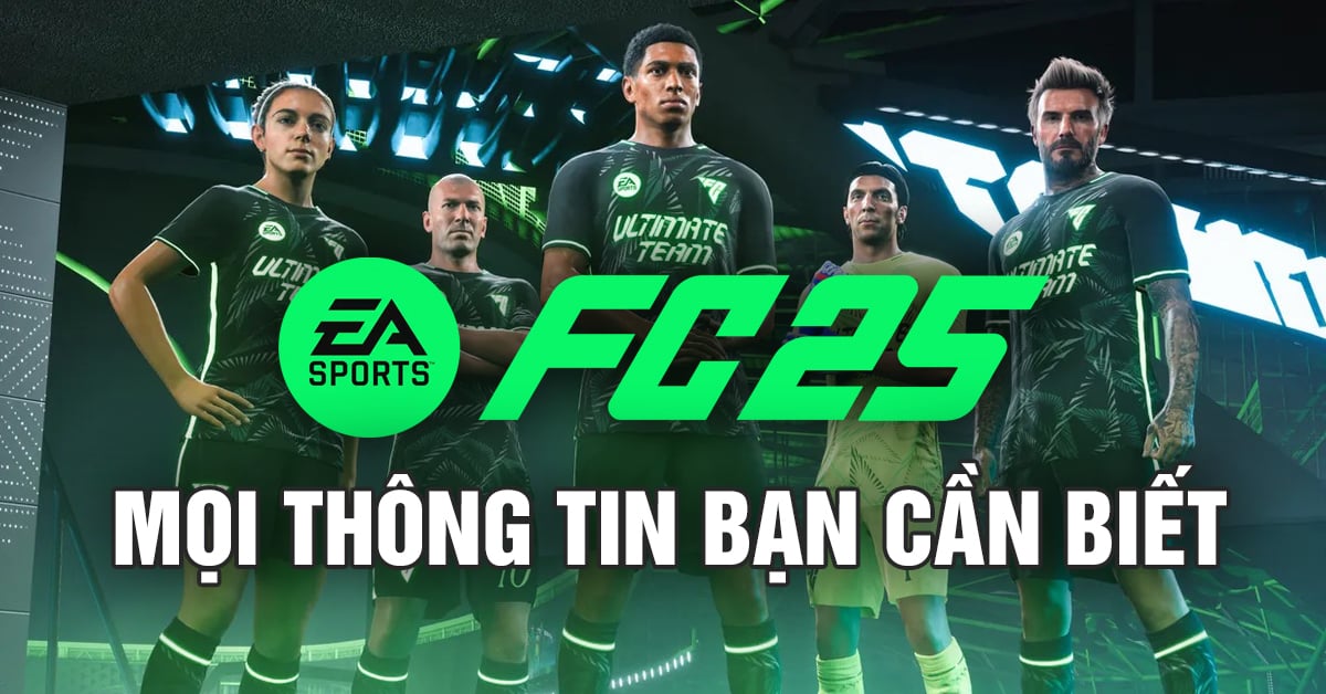 EA Sports FC 25: Tất Cả Những Gì Bạn Cần Biết Trước Khi Mua