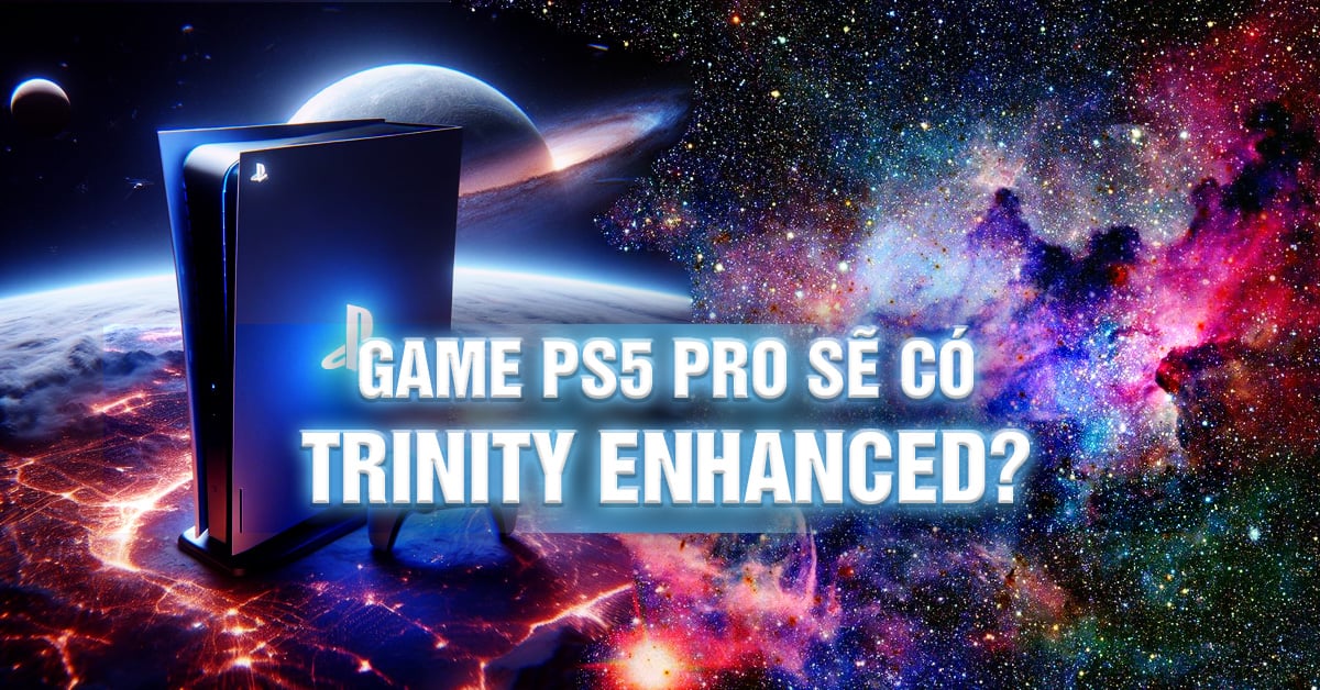 PS5 Pro Sẽ Tăng Cường Ray Tracing, Nhãn Trinity Enhanced Được Sử Dụng cho Trò Chơi