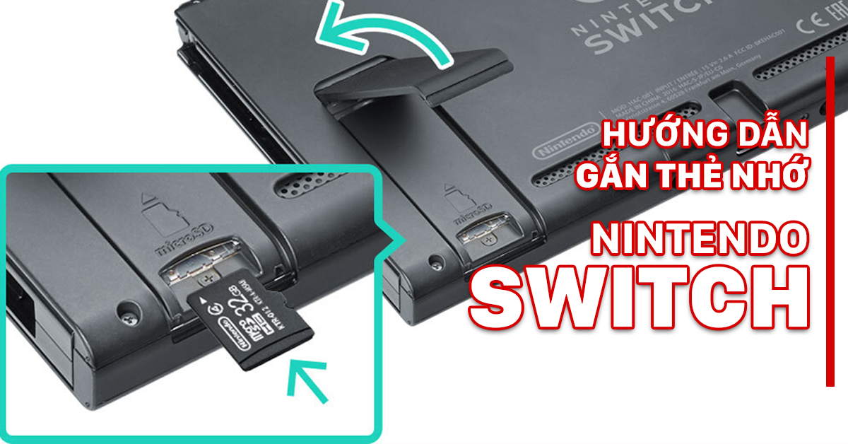 Hướng dẫn cách mở rộng bộ nhớ máy Nintendo Switch bằng thẻ Micro SD