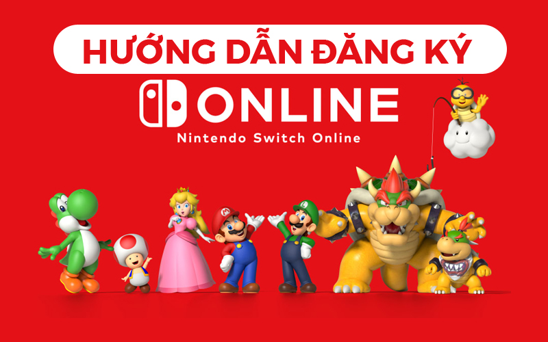 Hướng Dẫn Đăng Ký Nintendo Switch Online Family Membership 12 Tháng