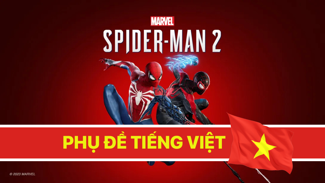 Nóng: Marvel's Spider-Man 2 chính thức hỗ trợ Tiếng Việt trên PS5
