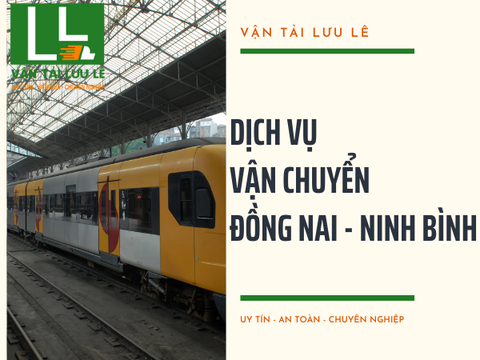 Bảng giá cước dịch vụ gửi hàng từ Đồng Nai đi Ninh Bình