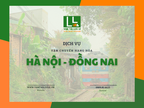 Gửi hàng từ Hà Nội đi Đồng Nai bằng tàu hỏa: Rẻ, An toàn