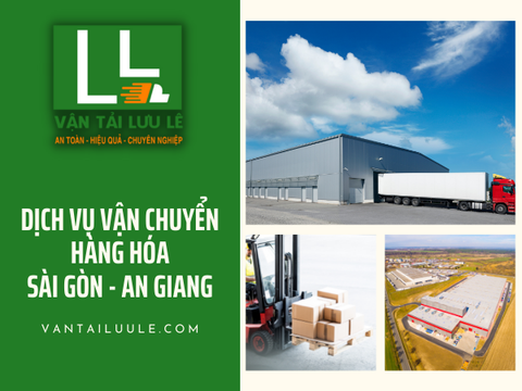 Dịch vụ gửi hàng từ Sài Gòn (TpHCM) đi An Giang giá tốt