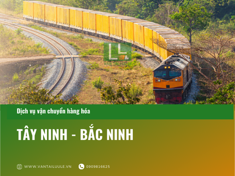 Dịch vụ gửi hàng từ Tây Ninh đi Bắc Ninh uy tín, an toàn