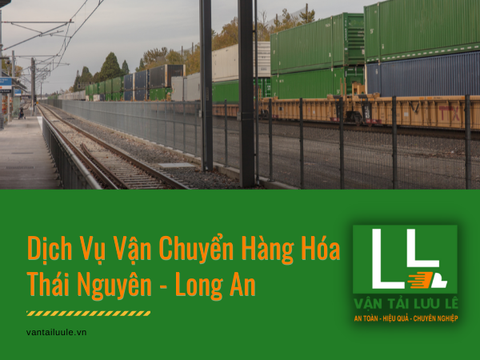 Bảng giá cước dịch vụ gửi hàng từ Thái Nguyên đi Long An