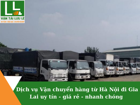 Dịch vụ gửi hàng Hà Nội Gia Lai uy tín, cước rẻ, an toàn