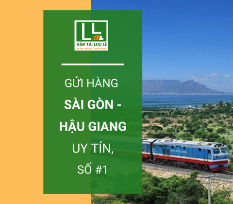 Dịch vụ vận chuyển hàng từ Sài Gòn (TpHCM) đi Hậu Giang