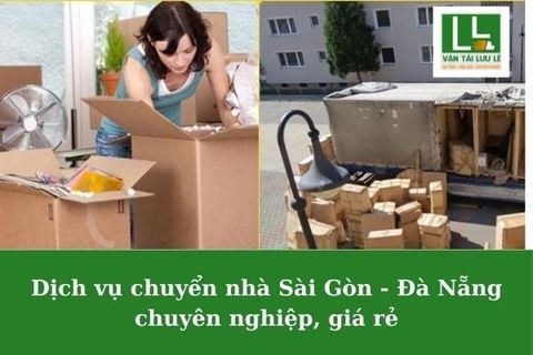 Dịch vụ chuyển nhà Sài Gòn - Đà Nẵng chuyên nghiệp, giá rẻ