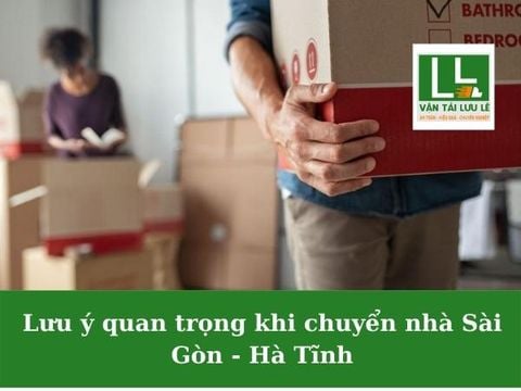 Chuyển nhà Sài Gòn - Hà Tĩnh cần lưu ý những gì?