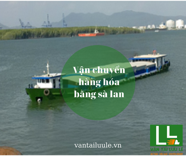 Vận chuyển hàng hóa bằng sà lan và những điều bạn nên biết