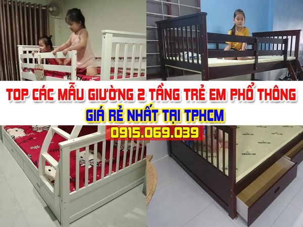 TOP Các Mẫu Giường 2 Tầng Phổ Thông Chất Lượng Giá Siêu Rẻ Tại TPHCM