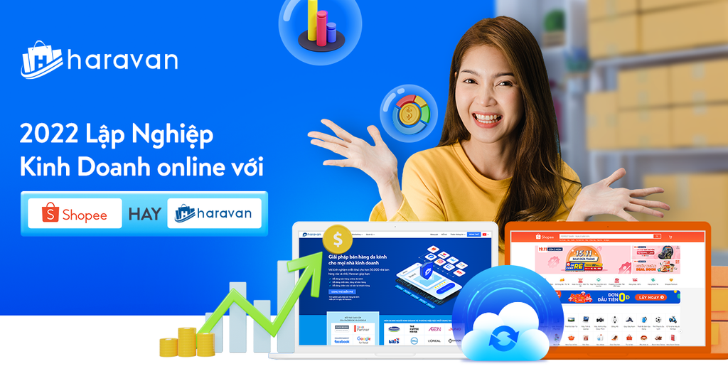 2022 Lập Nghiệp Kinh doanh online với Shopee hay Haravan?