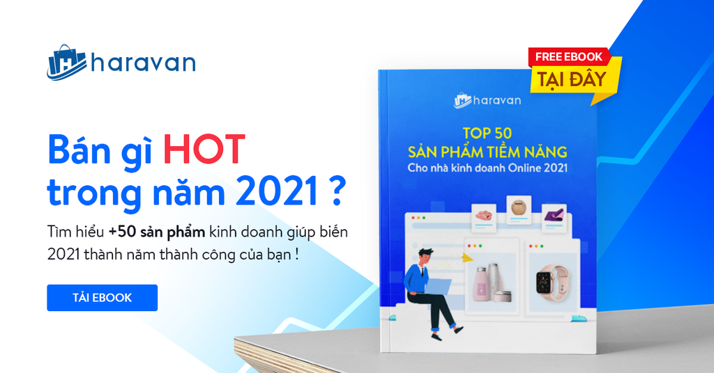 [Ebook] Top 50 sản phẩm tiềm năng cho nhà kinh doanh Online năm 2021