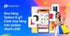Mua hàng Taobao là gì? Cách mua hàng trên Taobao nhanh nhất