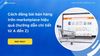 Cách đăng bài bán hàng trên Marketplace hiệu quả