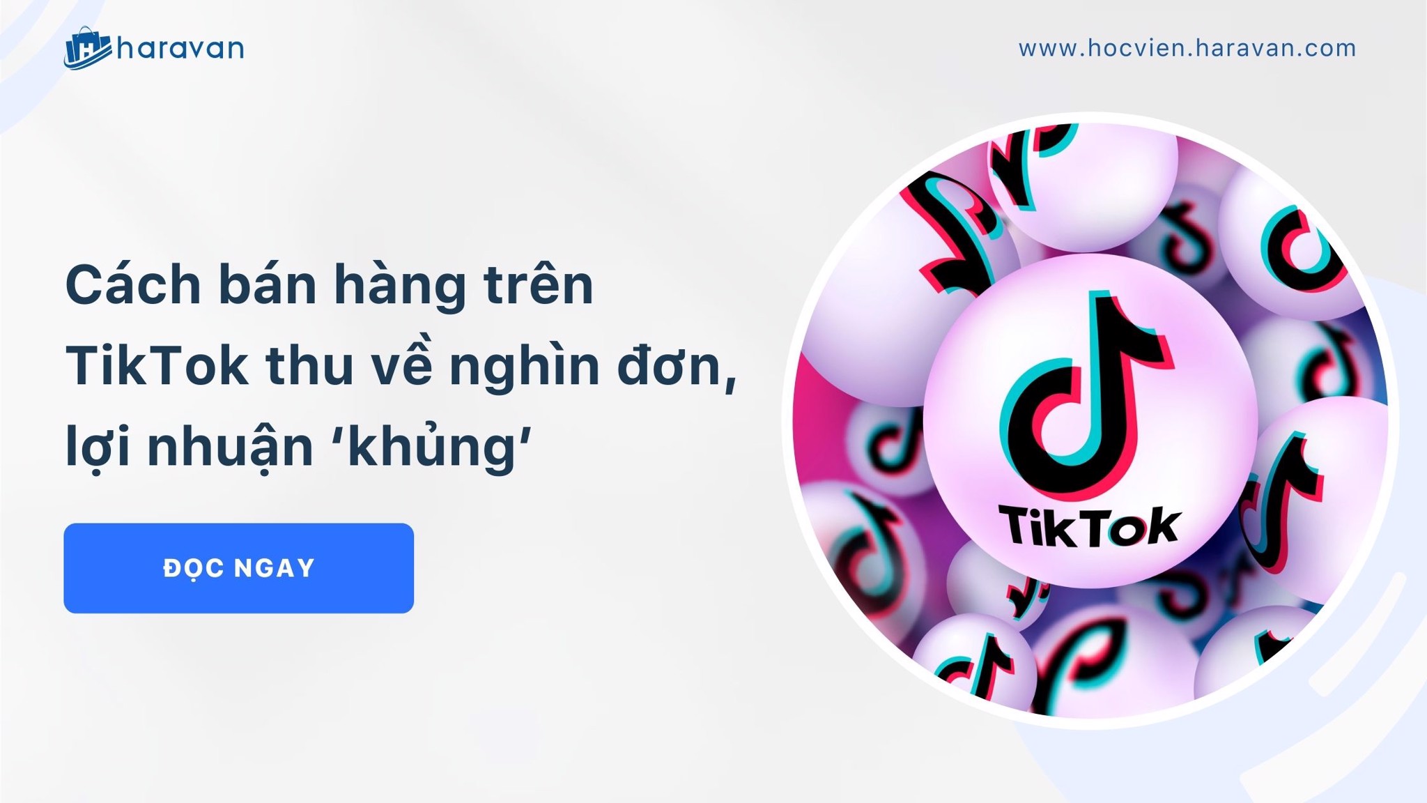 Top 7 Cách Bán Hàng Trên Tiktok để được “ngàn đơn” Haravan 2440