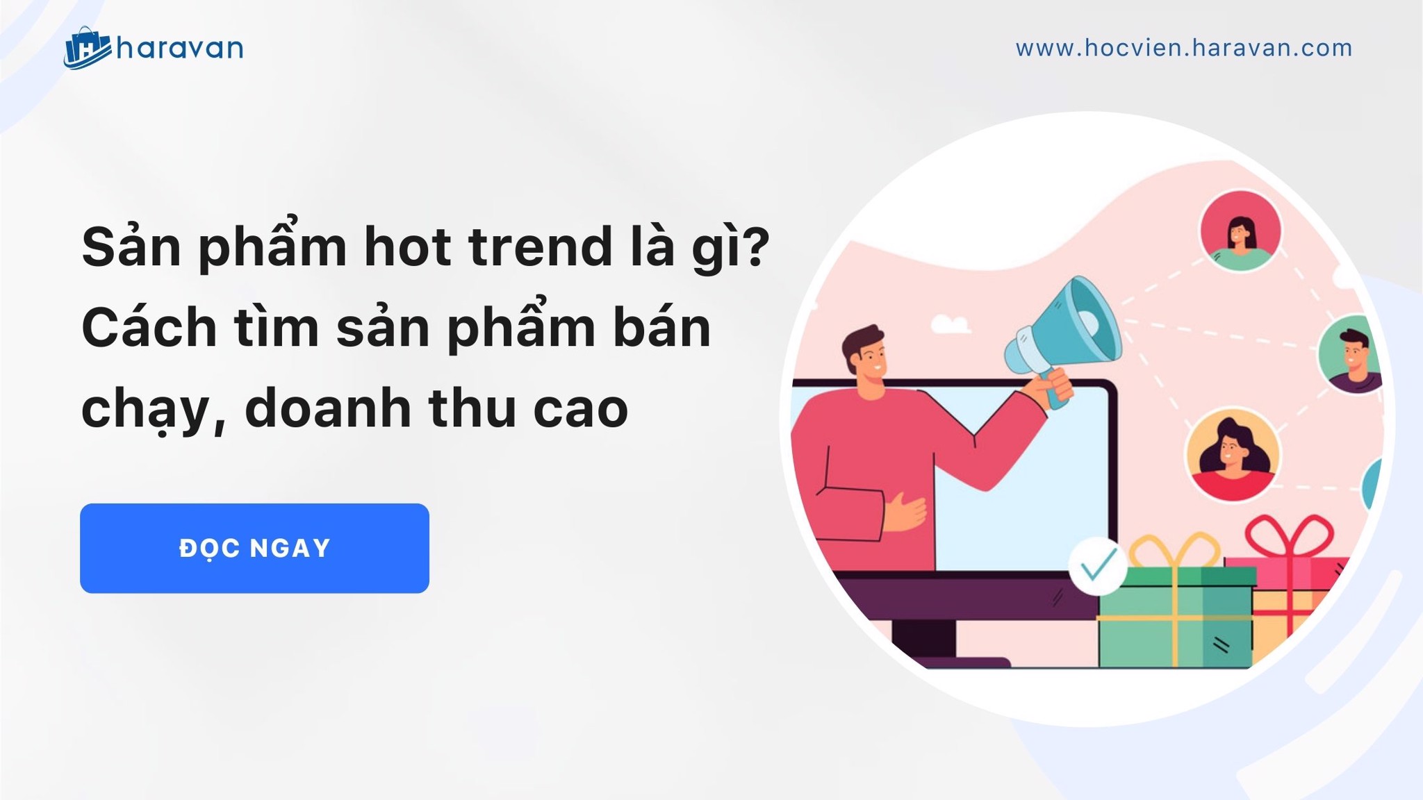 Sản phẩm hot trend là gì? Cách tìm sản phẩm bán chạy, doanh thu cao