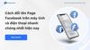 Cách đổi tên Page Facebook trên máy tính và điện thoại nhanh chóng nhất hiện nay
