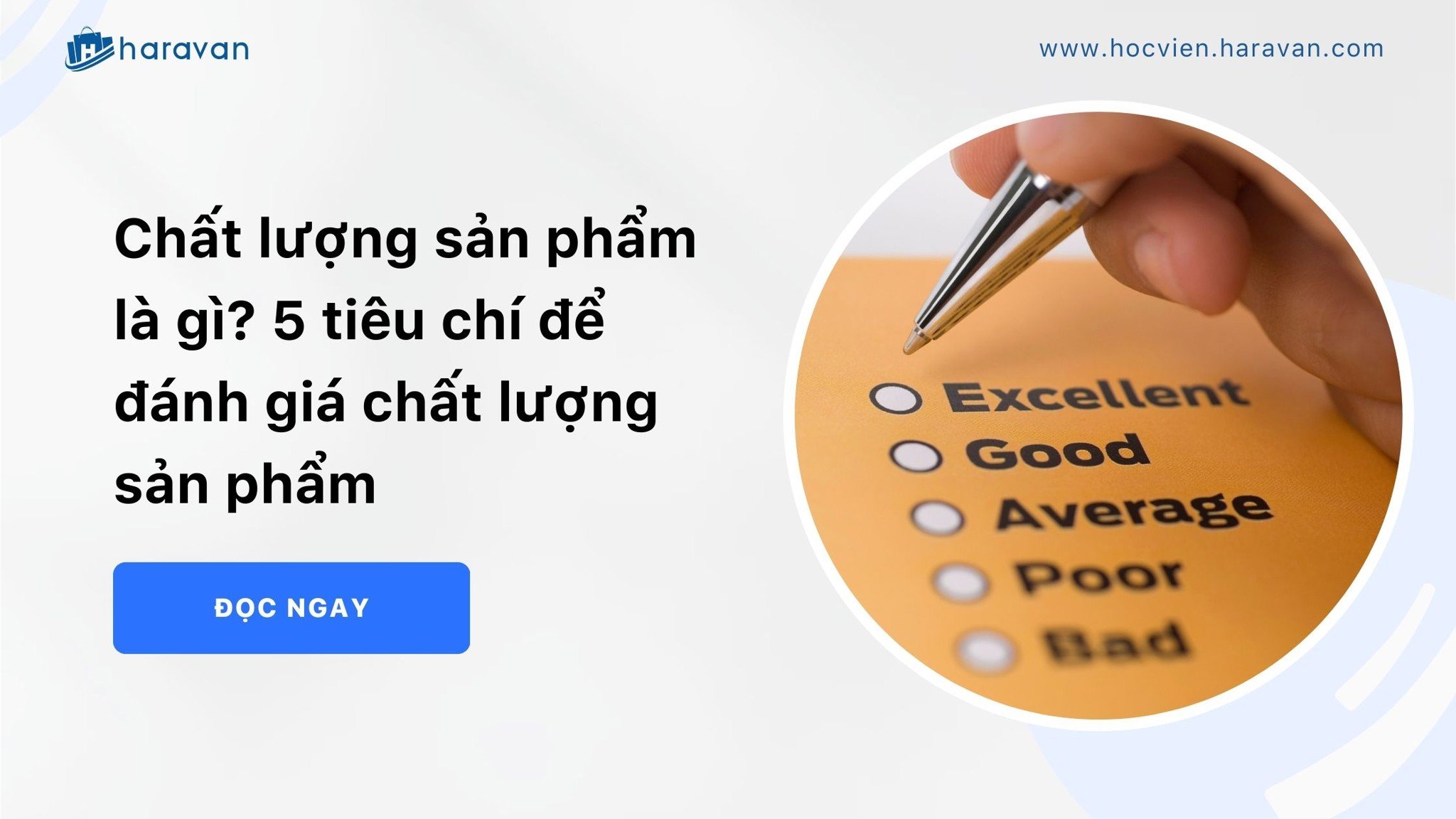 Chất lượng sản phẩm là gì? 5 tiêu chí để đánh giá chất lượng sản phẩm