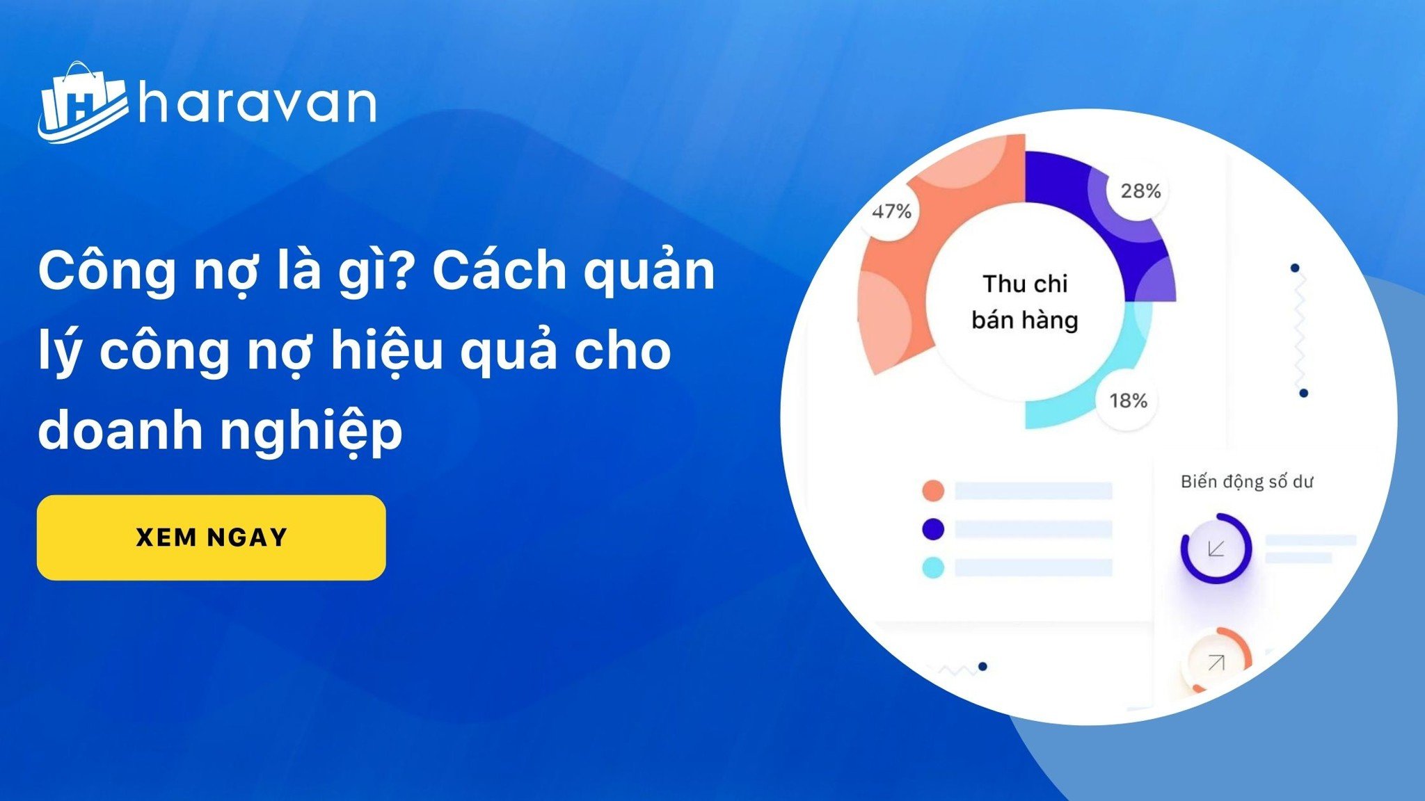 Công nợ là gì? Cách quản lý công nợ hiệu quả cho doanh nghiệp