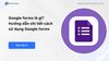 Google forms là gì? Hướng dẫn chi tiết cách sử dụng Google forms