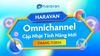 Haravan Omnichannel cập nhật tính năng mới tháng 7/2024