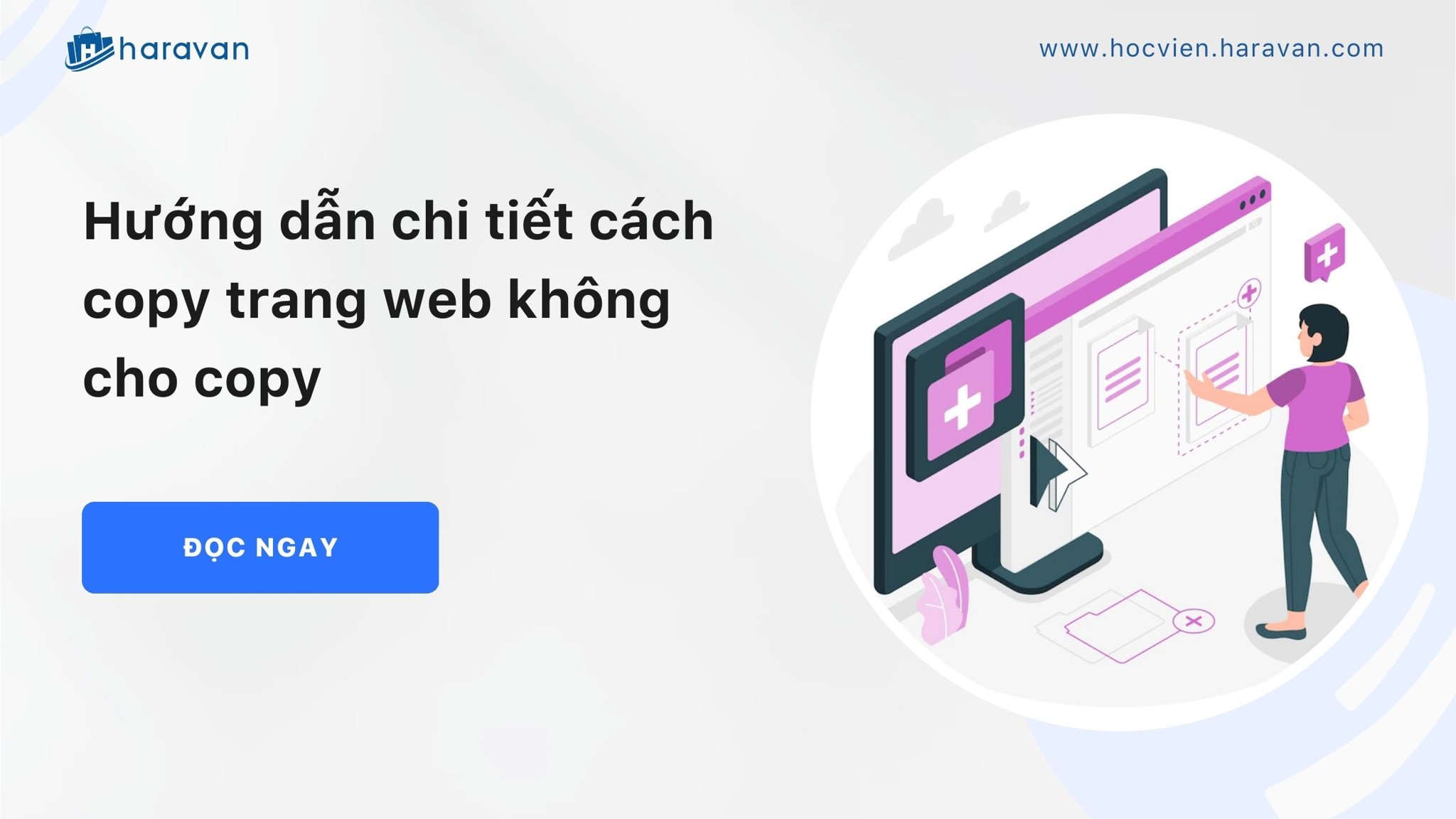 Hướng dẫn chi tiết cách copy trang web không cho copy