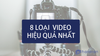 8 loại video marketing hiệu quả nhất