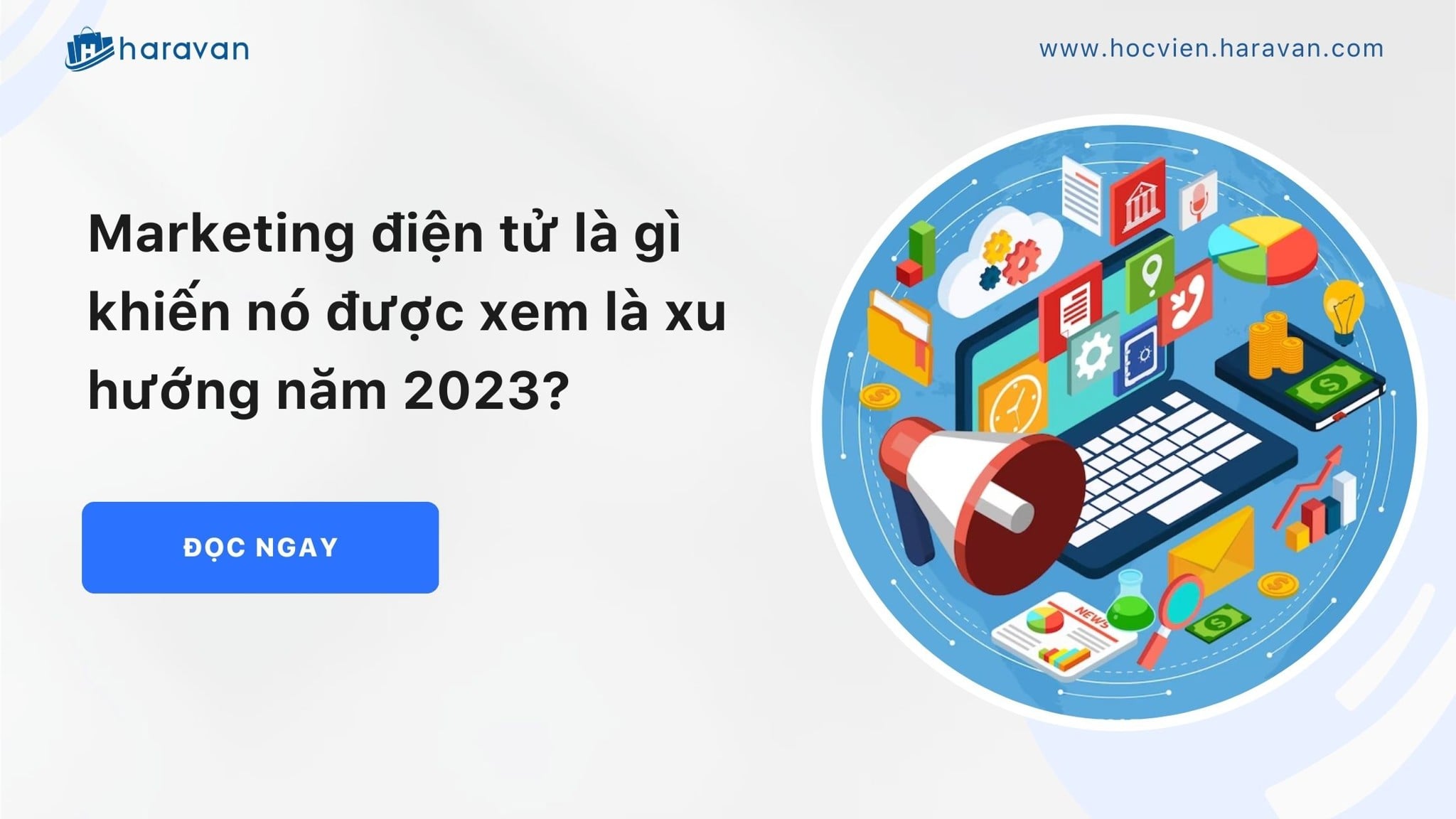 Marketing điện tử là gì khiến nó được xem là xu hướng năm 2023?
