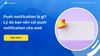 Push notification là gì? Lý do bạn nên cài push notification cho web