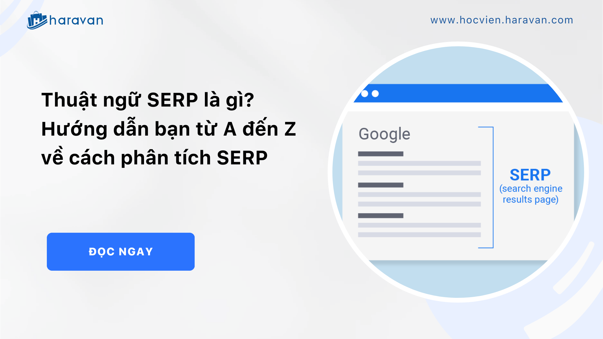 Thuật Ngữ SERP Là Gì? Hướng Dẫn Bạn Từ A đến Z Về Cách Phân Tích SERP