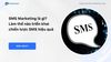 SMS Marketing là gì? Làm thế nào triển khai chiến lược SMS hiệu quả