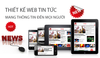 Website tin tức là gì? đặc điểm của việc thiết kế web tin tức