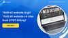 Thiết kế website là gì? Thiết kế website có chịu thuế GTGT không?