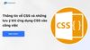 Thông tin về CSS và những lưu ý khi ứng dụng CSS vào công việc