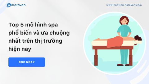 Top 5 mô hình spa phổ biến nhất hiện nay trên thị trường