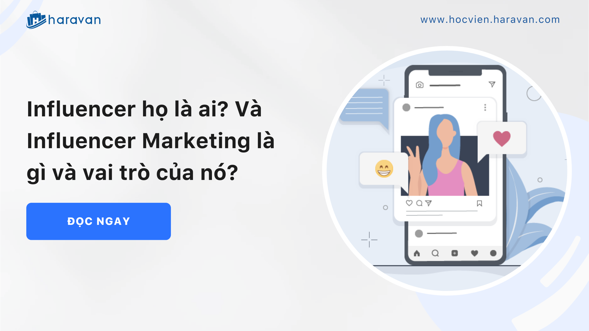 Influencer họ là ai? Và Influencer Marketing là gì và vai trò của nó?