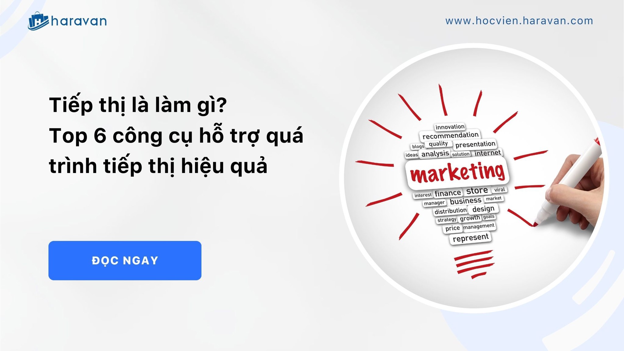 Tiếp thị là làm gì? Top 6 công cụ hỗ trợ quá trình tiếp thị hiệu quả