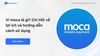 Ví moca là gì? Chi tiết về lợi ích và hướng dẫn cách sử dụng