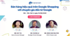 Webinar: Bán hàng hiệu quả trên Google Shopping
