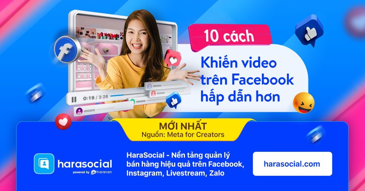 Làm sao tăng view video trên Facebook? 10 lời khuyên từ Facebook Meta for Creators