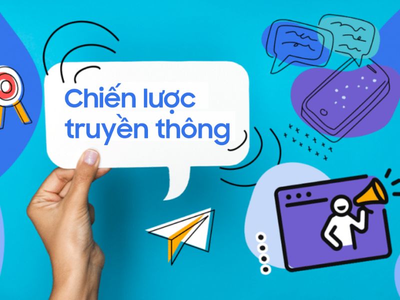 Chiến lược truyền thông là gì