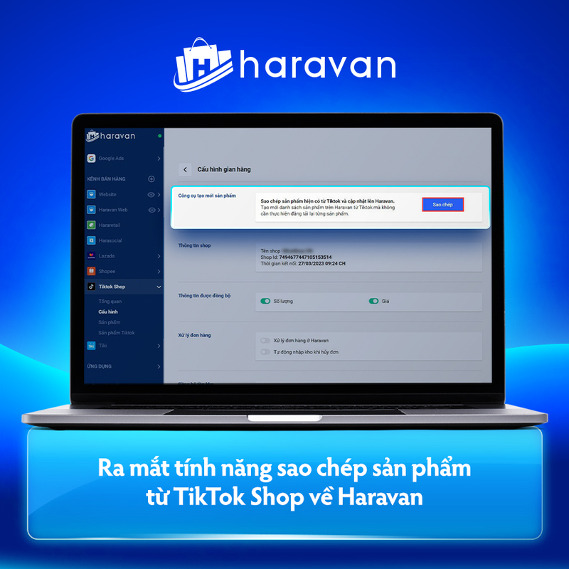 Ra mắt tính năng sao chép sản phẩm từ TikTok Shop về Haravan