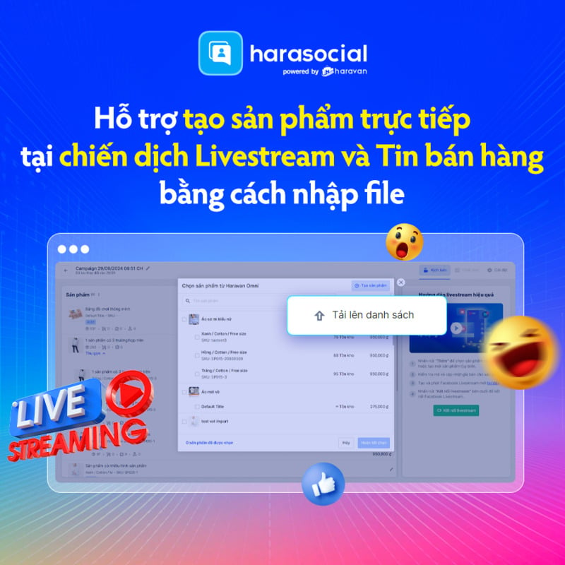 Ho-tro-tao-san-pham-truc-tiep-tai-chien-dich-Livestream-va-Tin-ban-hang-bang-cach-nhap-file