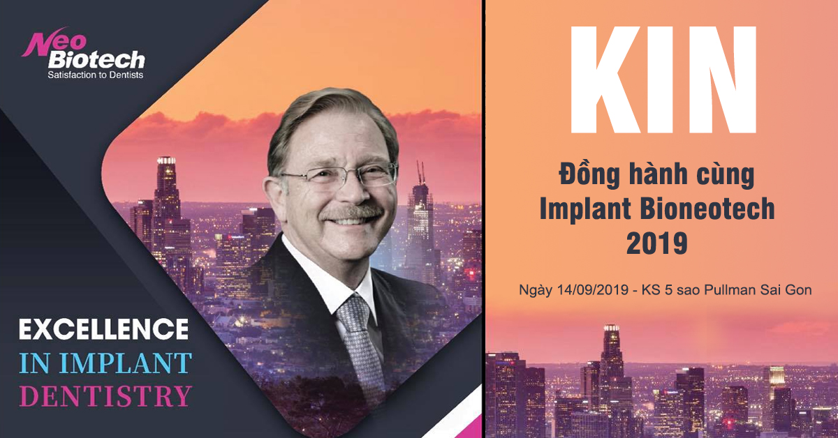 Kin đồng hành cùng hội nghị Implant Bioneotech 2019