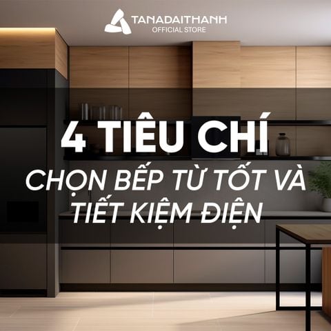 Nên mua bếp từ loại nào tốt và tiết kiệm điện?