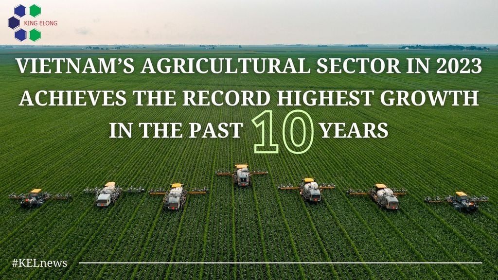 Vietnam's agricultural sector in 2023 achieves the record highest growth in the past 10 years