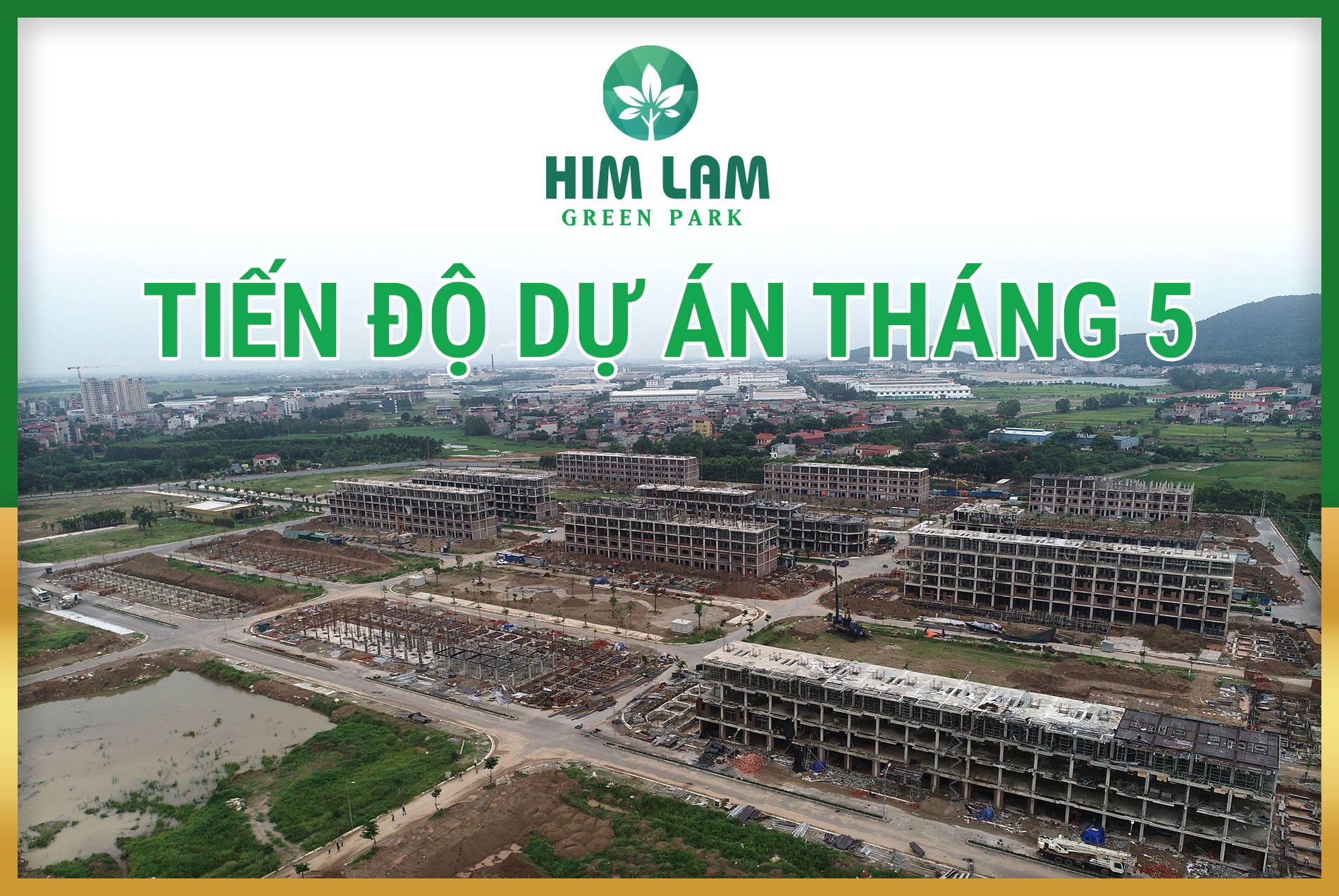 TIẾN ĐỘ XÂY DỰNG HIM LAM GREEN PARK - NGÀY 01/06/2019